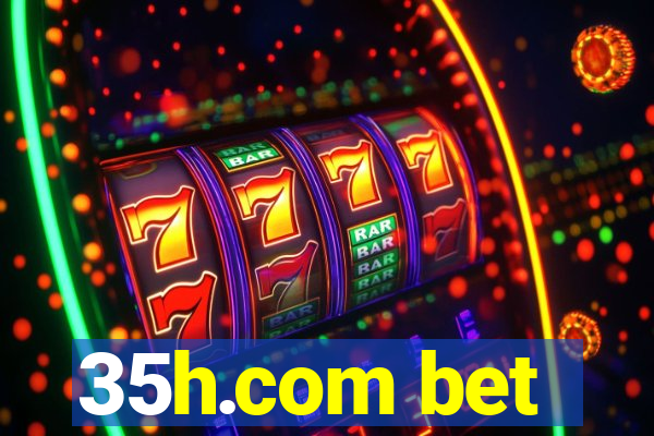 35h.com bet